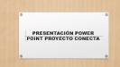 Explicación del proyecto electrico conecta